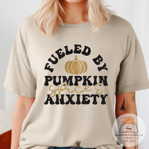 Fueled by Anxiety and Pumpkin Spice -  Unisex Heather Shirt