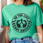 Do You Like Scary Movies - Unisex Heather Shirt