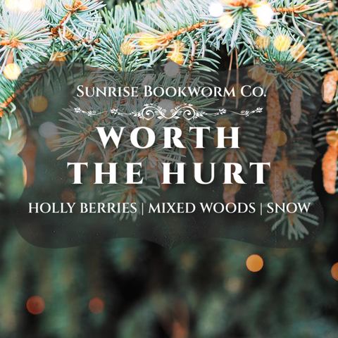 Worth the Hurt | Novel Inspired