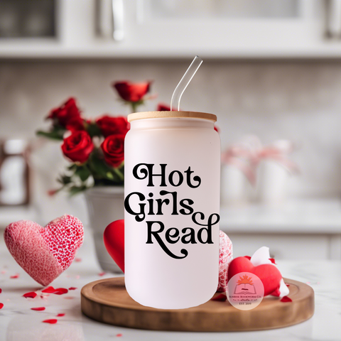 Hot Girls Read - 16oz Glass Can Cup