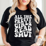 All The Pretty Girls Read Smut - Unisex Heather Shirt