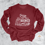 I'm All Booked Up - Unisex Pullover Sweatshirt