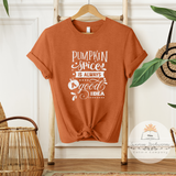 Pumpkin Spice Is Always A Good Idea - Unisex Heather Shirt