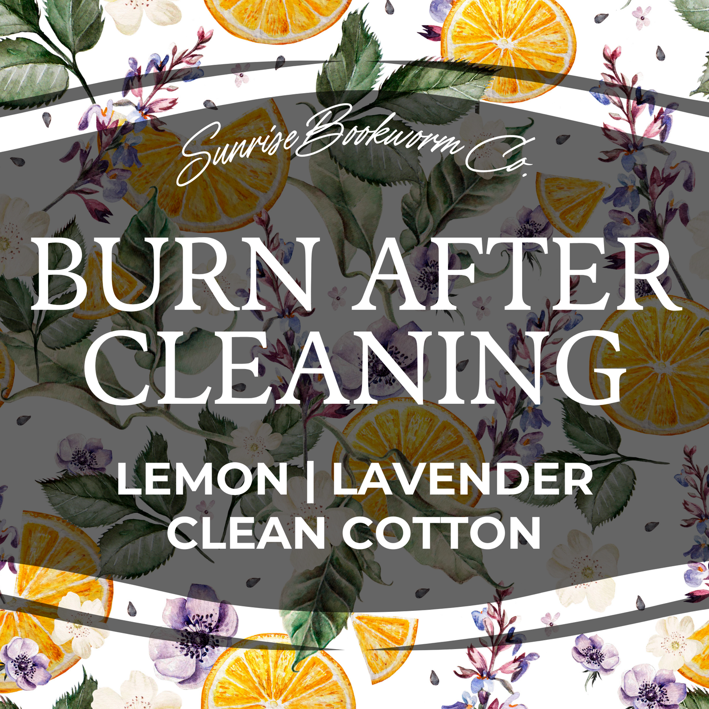 Burn After Cleaning