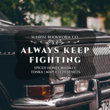 Always Keep Fighting | SPN Inspired