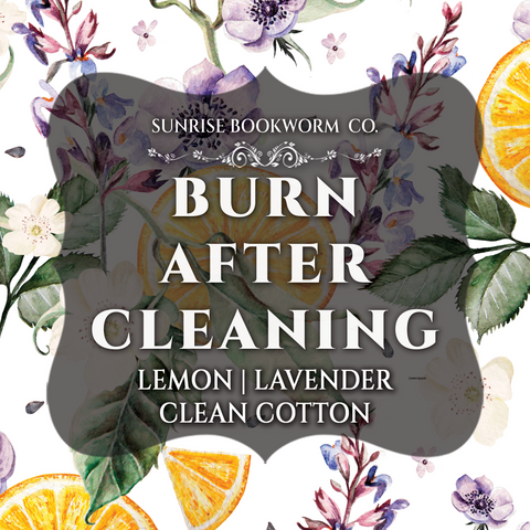 Burn After Cleaning | Home Collection