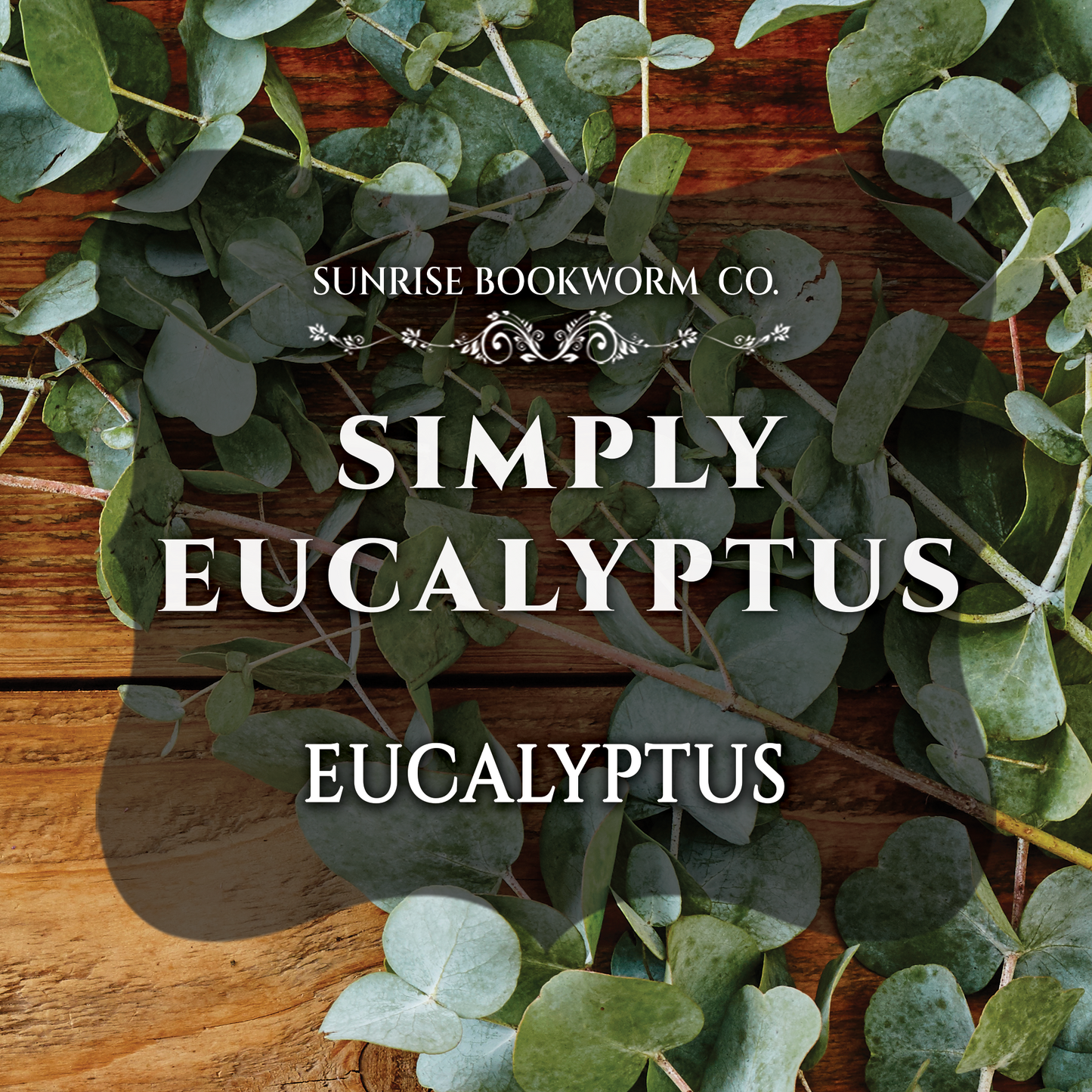 Simply Eucalyptus