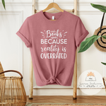 Books Because Reality Is Overrated - Unisex Heather Shirt