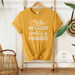 Books Because Reality Is Overrated - Unisex Heather Shirt