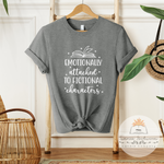 Emotionally Attached to Fictional Characters - Unisex Heather Shirt